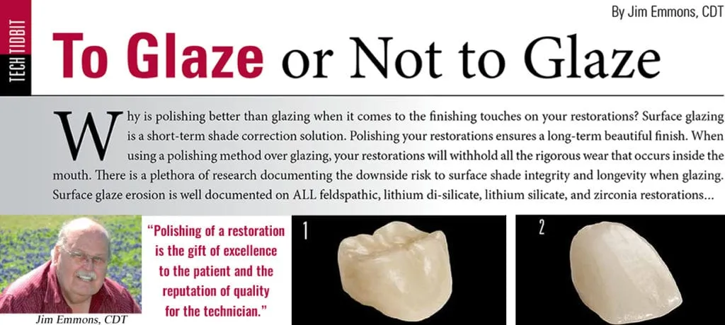 Dental Creations, Ltd - To Glaze or Not to Glaze - Dental Creations, LTD