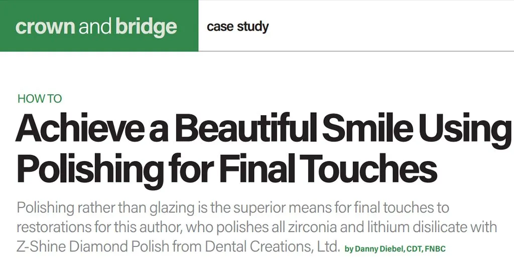 Crown & Bridge - Achieve a Beautiful Smile Using Polishing for Final Touches